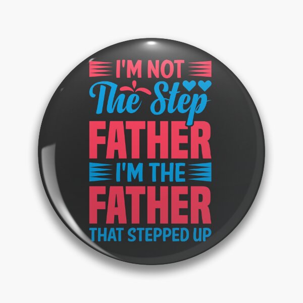 Artikelvorschau, Im Not The Step Father          entworfen und verkauft von Yallwofunart.
