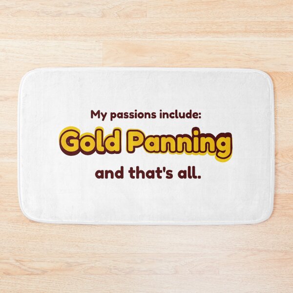 Item preview, Gold Panning is my passion designed and sold by cooldesignsalot.