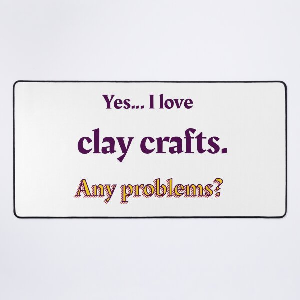 Item preview, I love Clay Crafts designed and sold by cooldesignsalot.