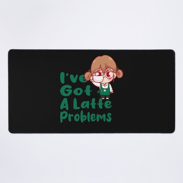 Item preview, I've Got A Latte Problems - Coffee lover Funny Saying designed and sold by Cupsofdreams.