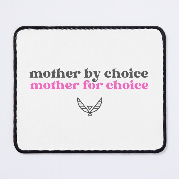 Item preview, Mother for Choice designed and sold by MSJChatt.