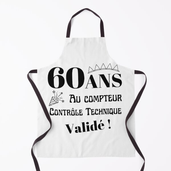 Humour Anniversaire 60 ans femme' Tablier