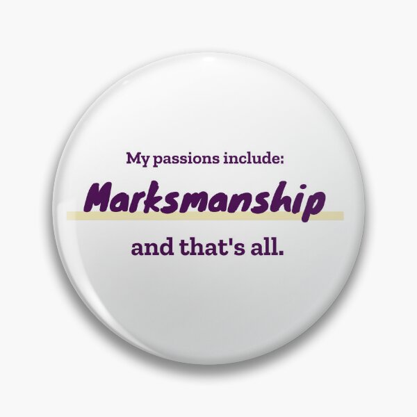 Item preview, Marksmanship is my passion designed and sold by cooldesignsalot.