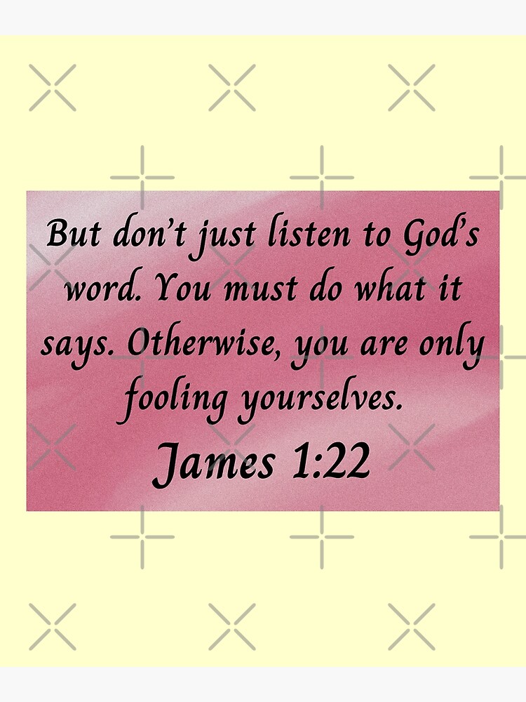 Bible Verse James 1 22 Poster For Sale By BibleCreations Redbubble bible-verse-james-1-22-poster-for-sale-by-biblecreations-redbubble