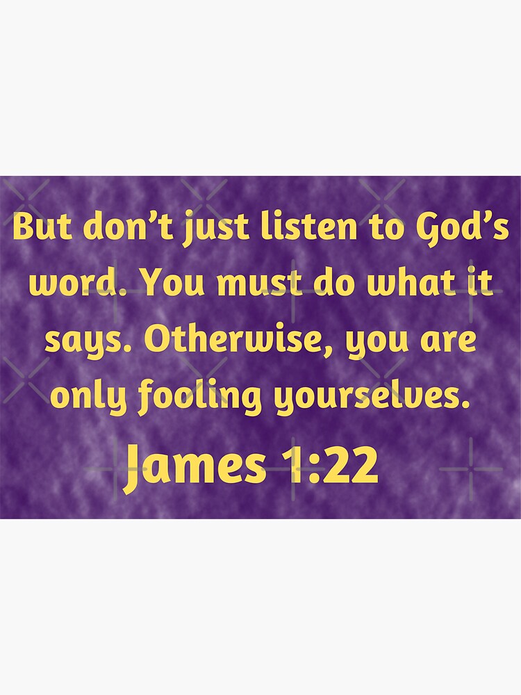 Bible Verse James 1 22 Sticker For Sale By BibleCreations Redbubble bible-verse-james-1-22-sticker-for-sale-by-biblecreations-redbubble