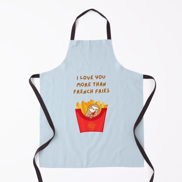 Item preview, I Love You More Than French Fries Sloth designed and sold by theslothinme.