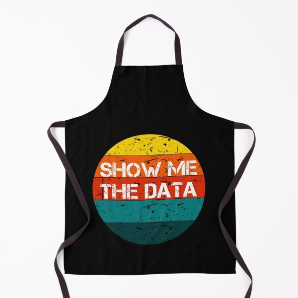 Item preview, Show Me The Data Gift for Funny Scientist Quote designed and sold by rachidhaz.