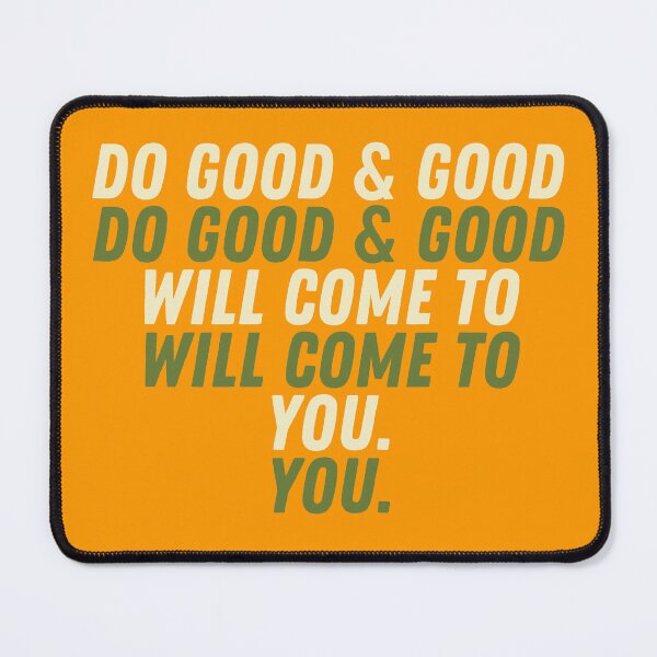Item preview, Do Good And Good Will Come To You Inspirational Optimistic Quote designed and sold by Amine-Creation.