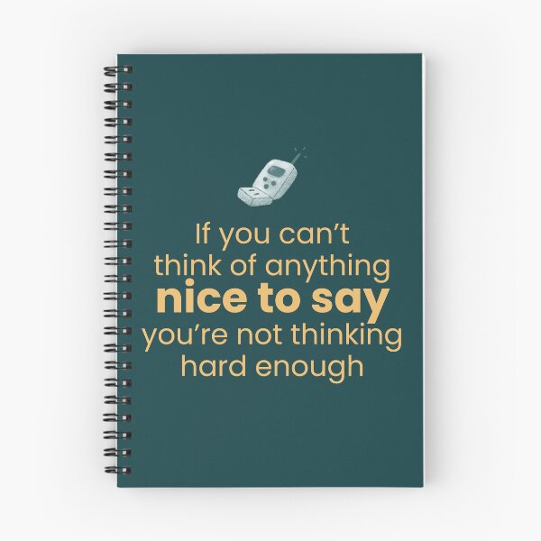 Item preview, If You Can't Think of Anything Nice to Say You're Not Thinking Hard Enough designed and sold by Vintage8.