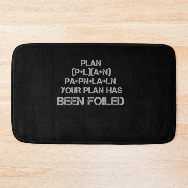 Item preview, Your Plan Has Been Foiled designed and sold by rachidhaz.