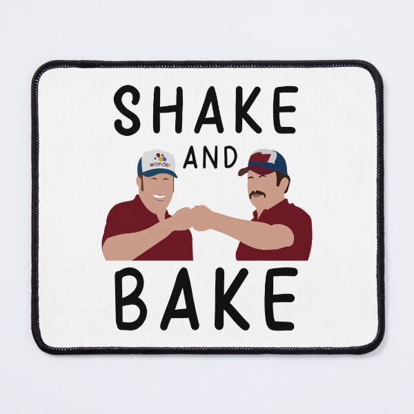 Item preview, SHAKE AND BAKE Talladega Nights designed and sold by TvDoodles.