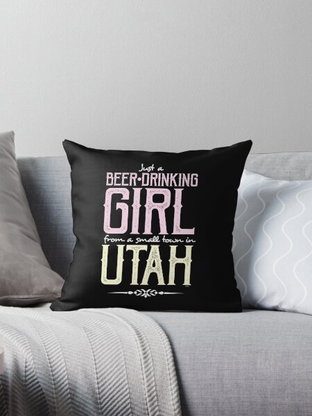 Artikel-Vorschau von Nur ein Bier trinkendes Mädchen aus einer kleinen Stadt in Utah, designt und verkauft von dfunky.