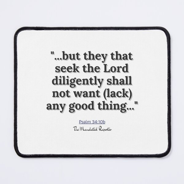 Item preview, Psalm 34:10b - White and Black designed and sold by TheReporter1.