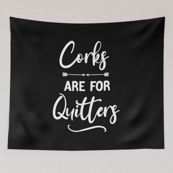 Item preview, funny Wine Bachelorette Party Corks are for Quitters , Graphic for bride, fun sarcastic offended Rude saying , designed and sold by joygift369.