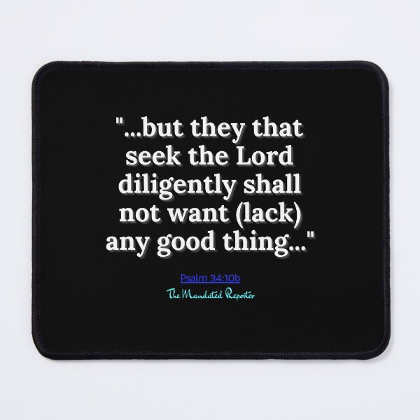 Item preview, Psalm 34:10b - Black and White designed and sold by TheReporter1.