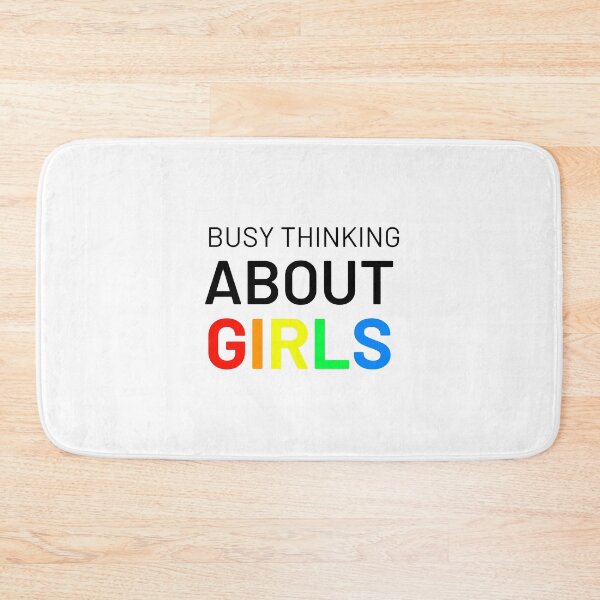 Item preview, BUSY THINKING ABOUT GIRLS designed and sold by CrisTEE.