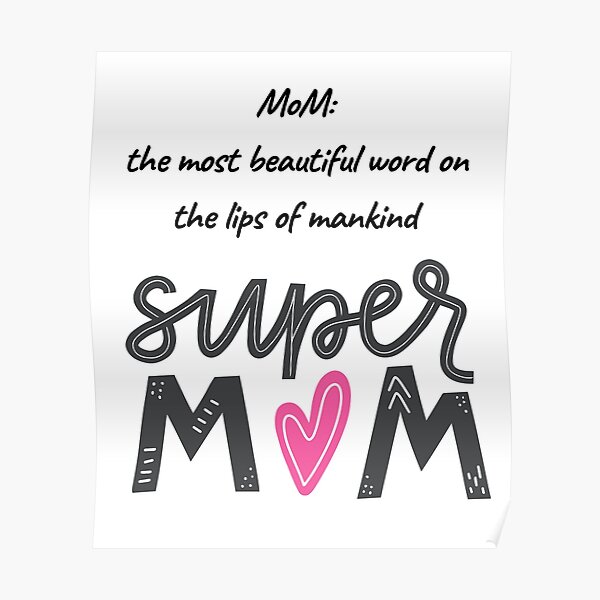 mother-the-most-beautiful-word-on-the-lips-of-mankind-poster-by