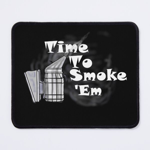 Item preview, Time To Smoke 'Em - White Text with Smoky Bee Smoker designed and sold by MountMercantile.