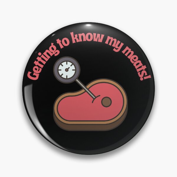 Item preview, Getting to Know my Meats! designed and sold by RoughShirts.