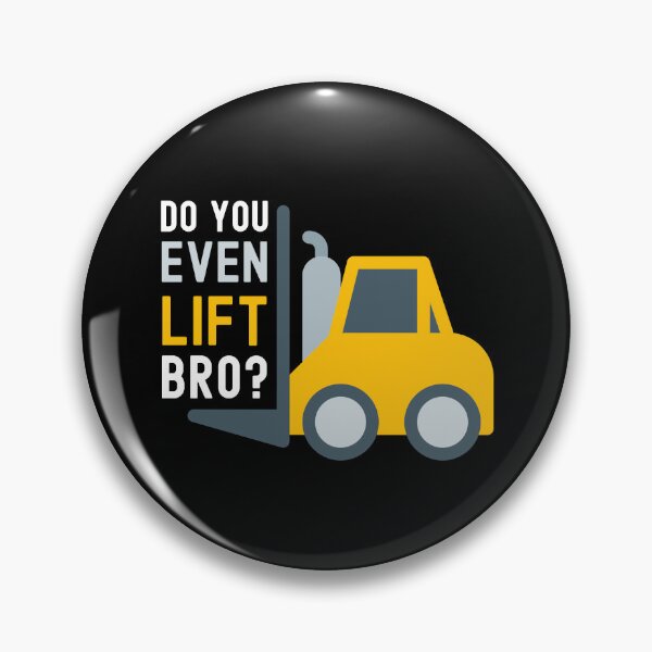 Item preview, DO YOU EVEN LIFT BRO? FUNNY FORKLIFT FITNESS JOKE designed and sold by appareltolove.