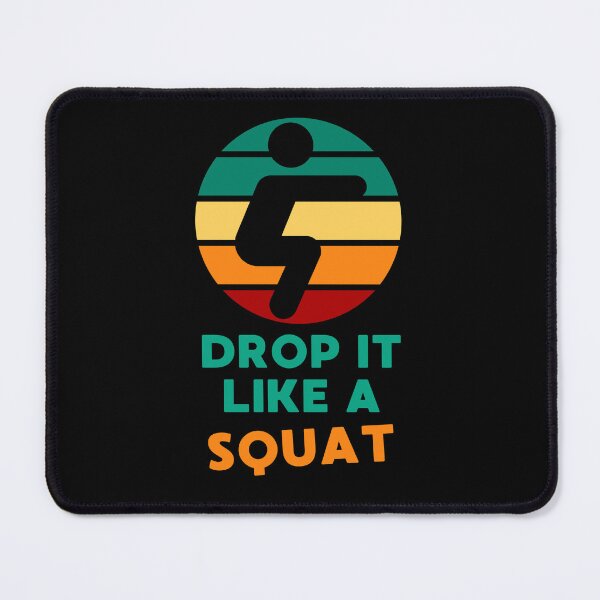Item preview, DROP IT LIKE A SQUAT FITNESS GYM JOKE designed and sold by appareltolove.