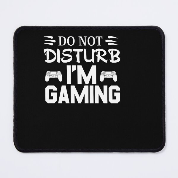Item preview, do not disturb i'm gaming designed and sold by Fislux.