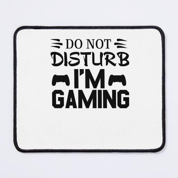 Item preview, do not disturb i'm gaming designed and sold by Fislux.
