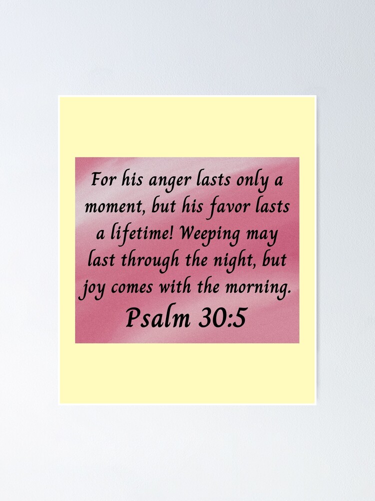 bible-verse-psalm-30-5-poster-for-sale-by-biblecreations-redbubble