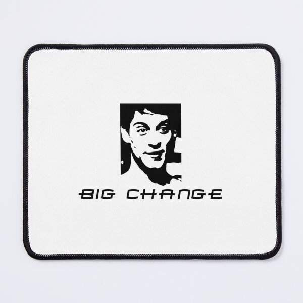 Item preview, Any Change Yeah, Big Change   designed and sold by MichaelBoyle5.