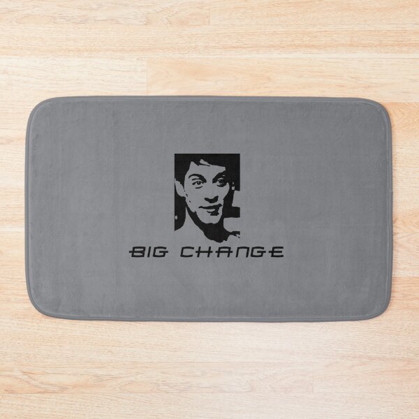 Item preview, Any Change Yeah, Big Change   designed and sold by MichaelBoyle5.