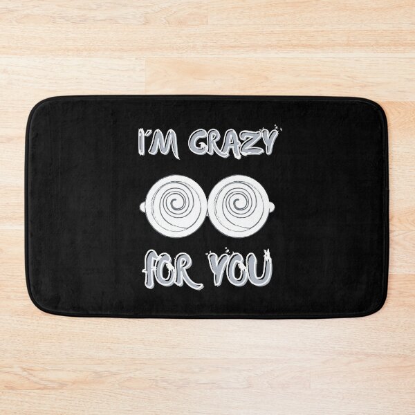 Item preview, I´m Crazy For You designed and sold by PapitosPlace.