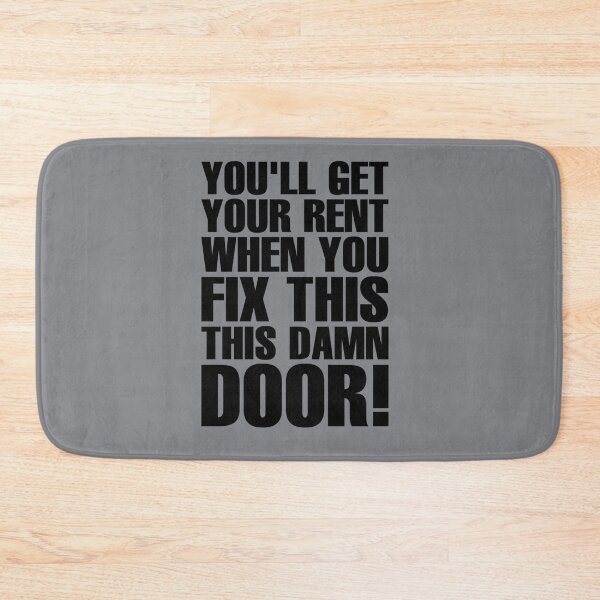 Item preview, You_ll Get Your Rent When You Fix This Damn Door! - Black   designed and sold by MichaelBoyle5.