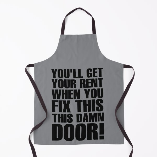 Item preview, You_ll Get Your Rent When You Fix This Damn Door! - Black designed and sold by MichaelBoyle5.