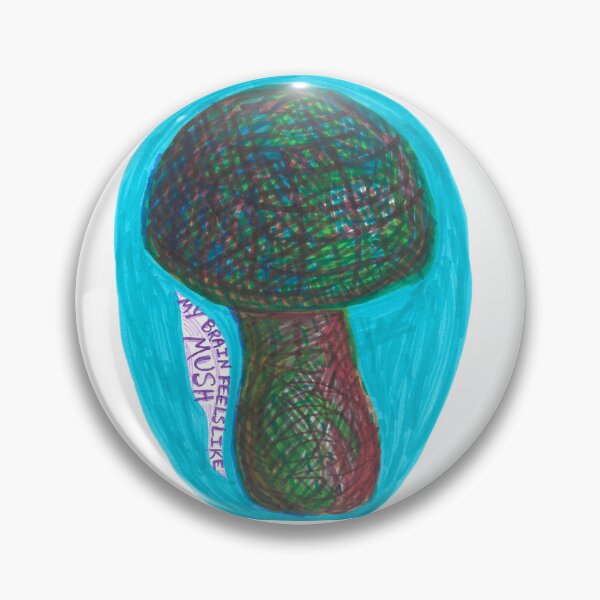 Item preview, My Brain Feels Like Mush Mushroom designed and sold by SassySpike.