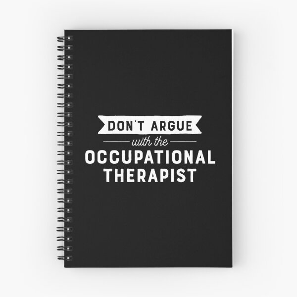 Item preview, Don't Argue With The Occupational Therapist designed and sold by teesaurus.