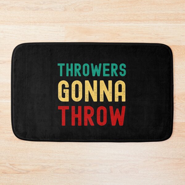 Item preview, FUNNY SHOT PUT JOKE THROWERS GONNA THROW designed and sold by appareltolove.
