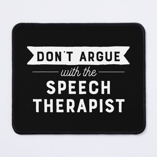 Item preview, Don't Argue With The Speech Therapist designed and sold by teesaurus.