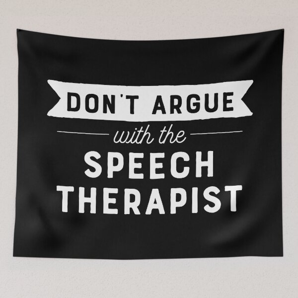 Item preview, Don't Argue With The Speech Therapist designed and sold by teesaurus.