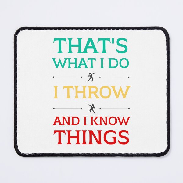 Item preview, THAT'S WHAT I DO, I THROW AND I KNOW THINGS designed and sold by appareltolove.