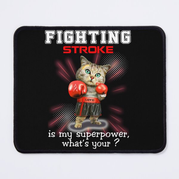 Item preview, Funny Cat Fighting Stroke Is My Superpower What's Your designed and sold by Kohend.