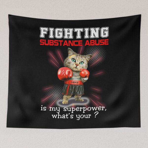 Item preview, Funny Cat Fighting Substance Abuse Is My Superpower What's Your designed and sold by Kohend.