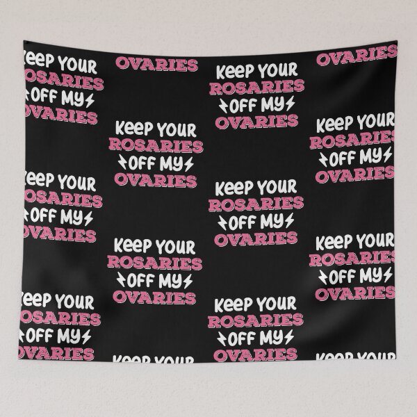 Item preview, Keep Your Rosaries Off My Ovaries My Body My Decision Feminist designed and sold by GravitiTees.