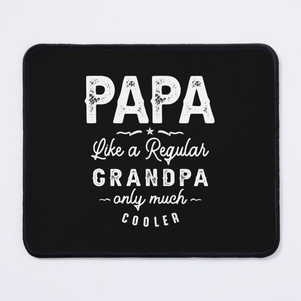 Item preview, Papa Like a Regular Grandpa Only Much Cooler - Fathers Day designed and sold by cidolopez.