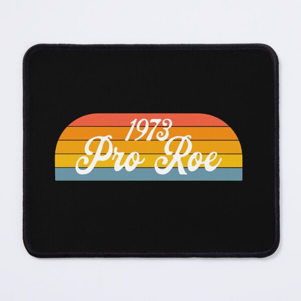 Item preview, Pro Choice Save Roe 1973 Women's Reproductive Rights Retro designed and sold by JessieJune.