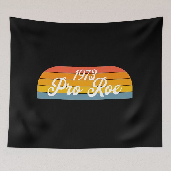 Item preview, Pro Choice Save Roe 1973 Women's Reproductive Rights Retro  designed and sold by JessieJune.