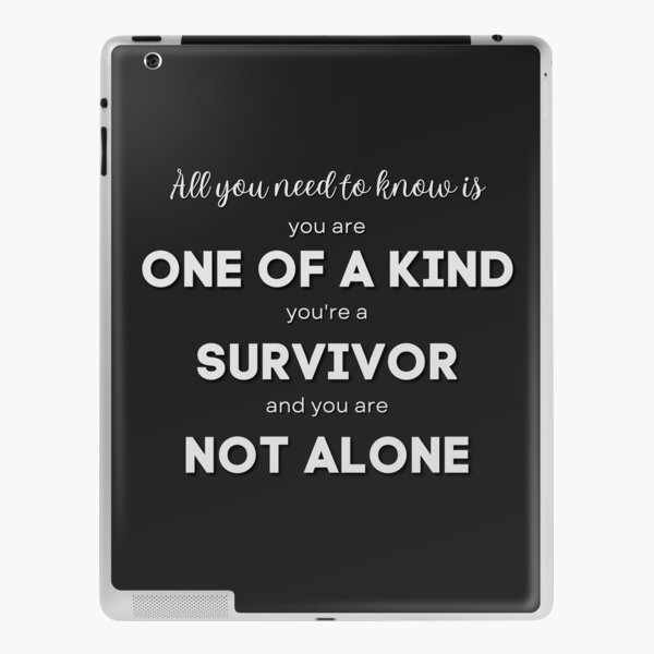 Orphan Black Quote One of a Kind Survivor Not Alone iPad Skin