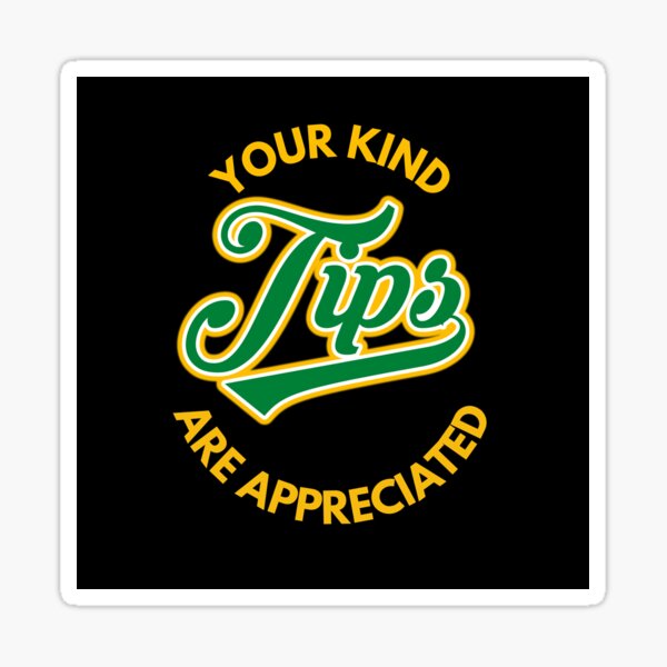 Item preview, Your Kind Tips Are Appreciated Sticker Green x Yellow Font | Customer Service Appreciation designed and sold by deliverylife.