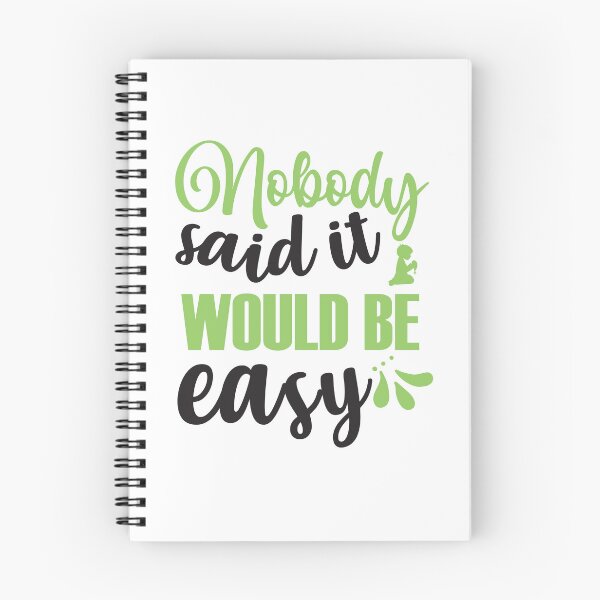 Item preview, Nobody Said It Would Be Easy designed and sold by Rell1970.