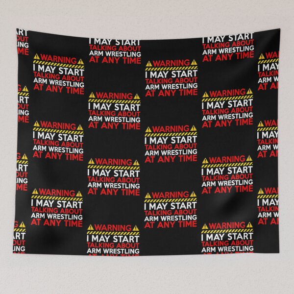 Item preview, WARNING! I MAY START TALKING ABOUT ARM WRESTLING AT ANY TIME designed and sold by Sticker Up.
