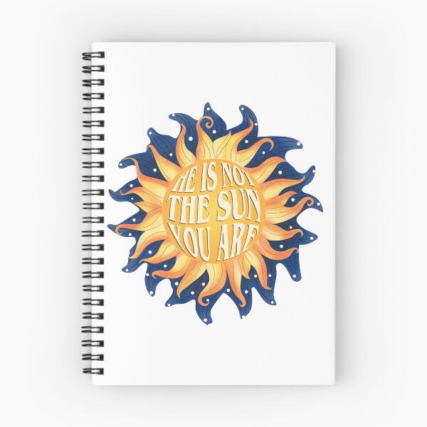 Item preview, he is not the sun you are designed and sold by Serendipity Studios.